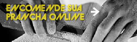 Encomenda a sua prancha online
